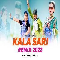 Kala Sari Bhojpuri Remix Dj Dalal London Shilpi Raj Bhojpuri Viral Songs 2022 By Shilpi Raj,Mahi Shrivastava Poster
